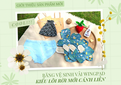 GIỚI THIỆU SẢN PHẨM MỚI: BĂNG VỆ SINH VẢI WINGPAD KIỂU LÕI RỜI MỚI CÁNH LIỀN 